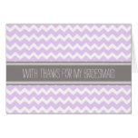 Purple Gray Chevron Thank You Bridesmaid Card